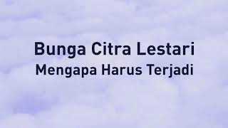 Bcl  Mengapa Harus Terjadi  Samudra  Lirik