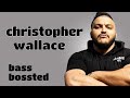 Trap King Christopher Wallace Slow Bass Boosted