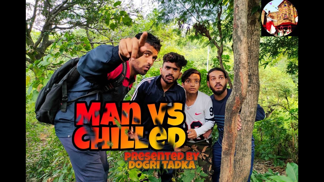 Man vs chilled | Jungle School | Adventurous show by Dogri tadka