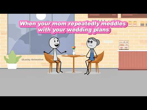 (FULL STORIES) When your mom repeatedly meddles with your wedding plans #animation #wedding