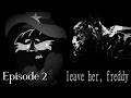 We Finally Found The Sunken Treasure... But It Went Quicker | Leave Her Freddy Ep.2 (Feat. Swirls)