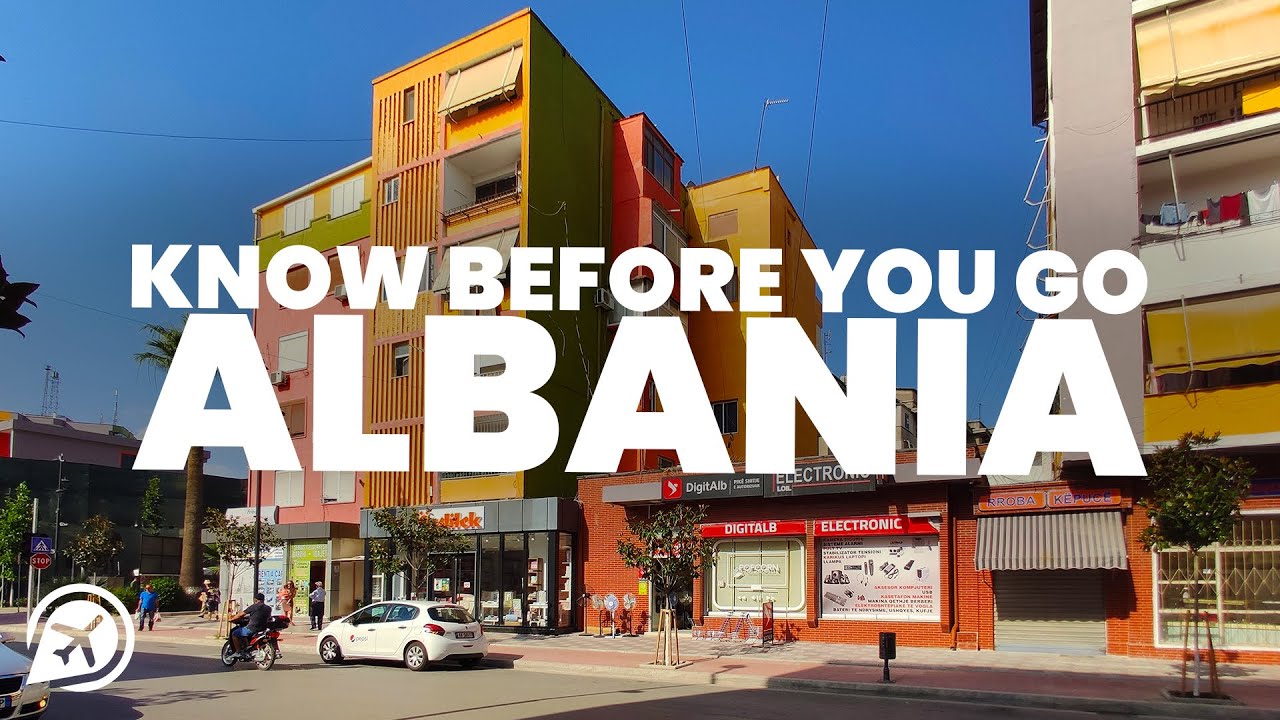 10 THINGS TO KNOW BEFORE YOU VISIT ALBANIA