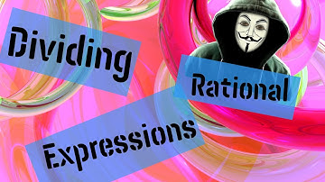 11 4 Dividing Rational Expressions