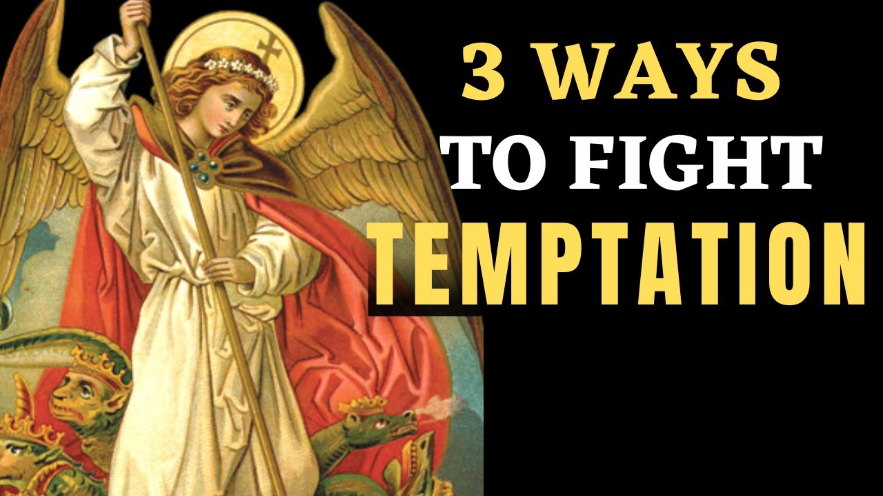 3 WAYS TO FIGHT TEMPTATION | LENTEN SERIES | WEEK 1