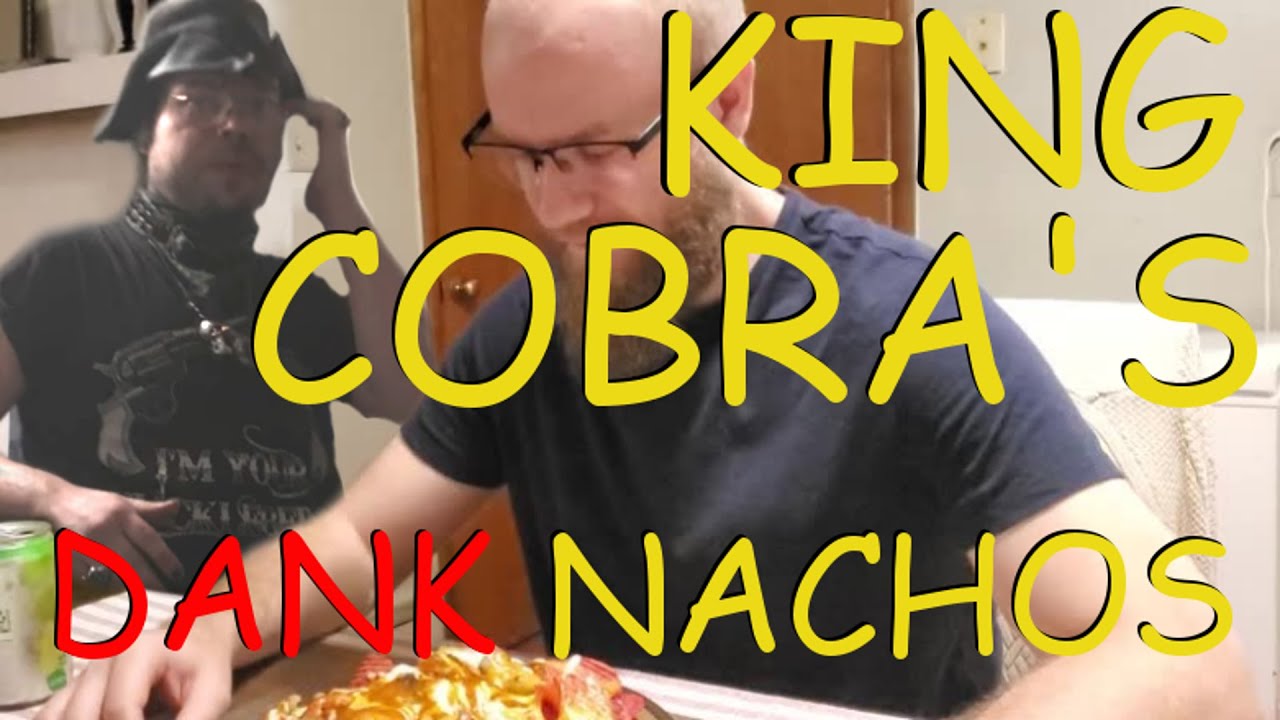 Honest Try: KingCobra's "Dank Nachos"