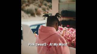 Pink Sweat$ - At My Worst #Shorts