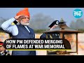 'Emotional moment': PM Modi on merging of flames; urges people to visit National War Memorial