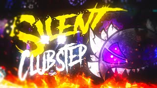 SILENT CLUBSTEP 100% [680k ATTEMPTS, 1+ YEAR, HARDEST IN CANADA]