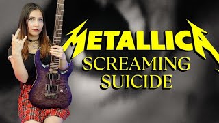 METALLICA - Screaming Suicide Guitar Cover By Juliana Wilson