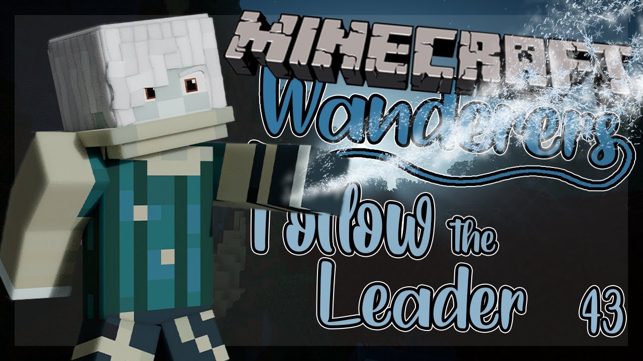 Follow the Leader | Minecraft Wanderers [Ep. 43 Minecraft Roleplay]