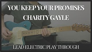 You Keep Your Promises - Charity Gayle || LEAD ELECTRIC + HELIX