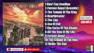 💀 AXEL RUDI PELL - THE BALLADS III ( Full Album )  (HQ)