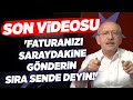 Kemal Kılıçdaroğlu'nun Son Videosu! 'Faturanızı Saraydakine Gönderin Sıra Sende Deyin!' Olağan İşler