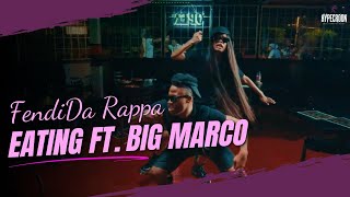 FendiDa Rappa - EATING ft. Big Marco (Official Music Video) HYPECROON