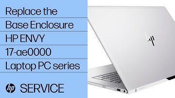 Replace the Base Enclosure | HP ENVY 17-ae0000 Laptop PC series | HP
