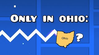 Ohio levels💀 | Geometry Dash