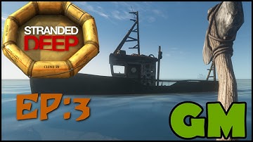 Stranded Deep Ep:3 Raft Issues and Supply Runs