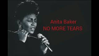 Anita Baker - No More Tears (Audio With Lyrics) HD