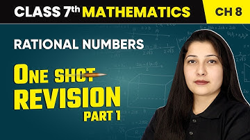 Rational Numbers - One Shot Revision (Part 1) | Class 7 Mathematics Chapter 8 | CBSE 2024-25