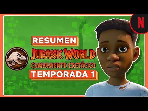 Jurassic World Campamento Cretácico | Resumen temporada 1