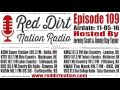 Red dirt nation radio  episode 109