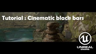 Tutorial - Cinematic Black Bars in Unreal Engine 5 (Letterbox)