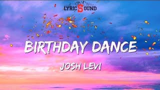 Josh Levi -Birthday Dance (Lyric Video) | Trending R&B/Soul Hits
