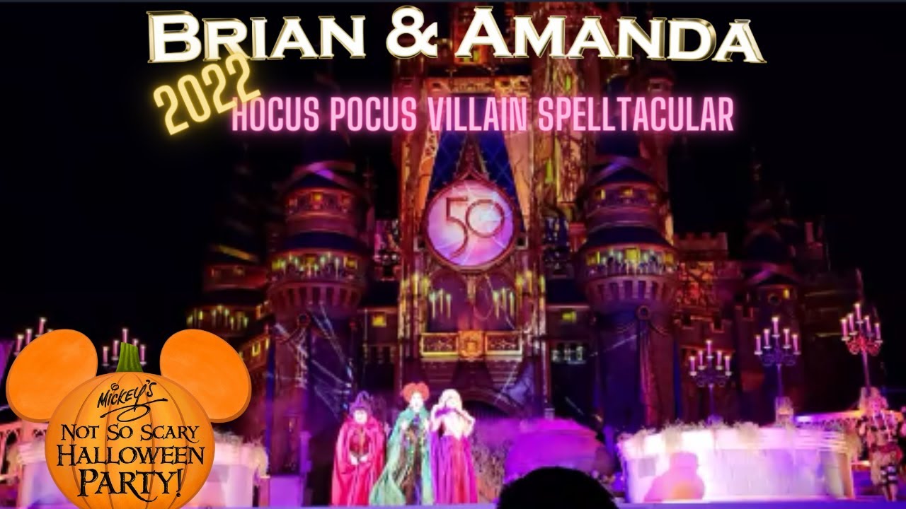 2022 Hocus Pocus Villain Spelltacular - Magic Kingdom - YouTube