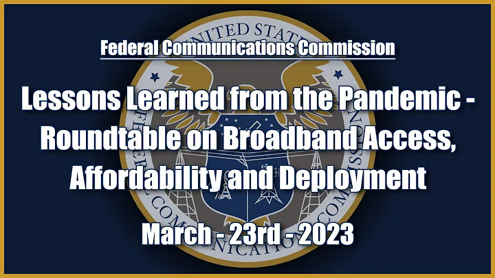 Lessons Learned from the Pandemic - Roundtable on Broadband Access, Affordability and Deployment