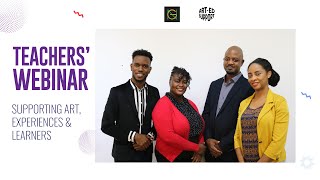 Teachers' Webinar: Supporting Art, Experiences & Learners