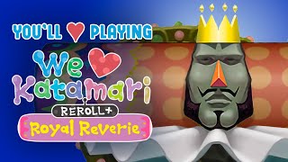 Why You'll Love Playing We Love Katamari REROLL + Royal Reverie | Backlog Battle