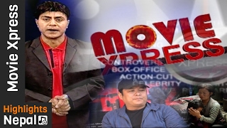 MOVIE XPRESS - Episode 413 | Reports about DYING CANDLE, LAKE SIDE & others | Paras Paudel