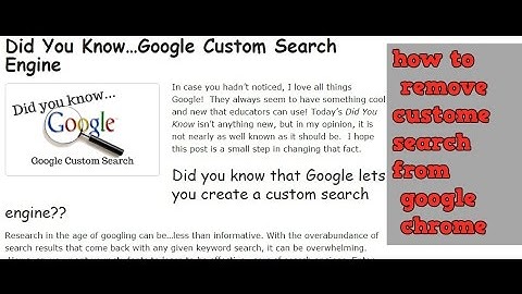 Google CSE - Custom Search How to remove google custom search from google chrome