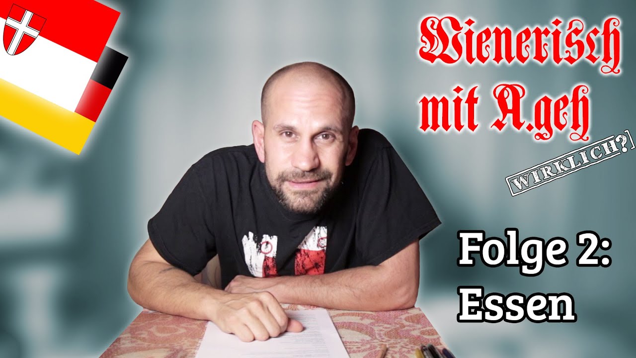 Wienerisch mit A.geh Wirklich? - Folge 2: Essen