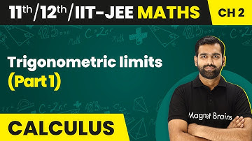 Trigonometric limits (Part 1) - Limits | Class 11/12/IIT-JEE Maths | 2024-25