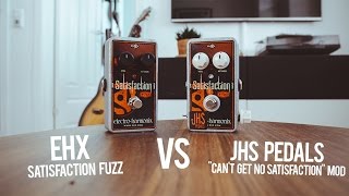 Electro Harmonix Satisfaction Fuzz VS JHS Pedals 