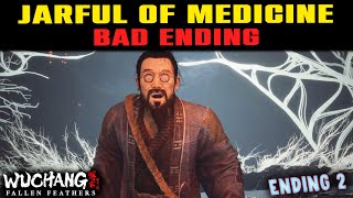 HOW TO UNLOCK BAD ENDING in Wuchang Fallen Feathers | JARFUL OF MEDICINE | ENDING 2