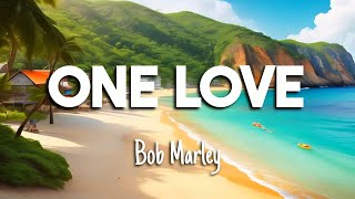 Bob Marley - One Love (LYRICS)