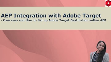 Adobe Target Destination in Adobe Experience Platform (AEP) | AEP Integration with Adobe Target