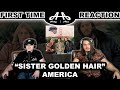 Sister Golden Hair - America | College Students' FIRST TIME REACTION!