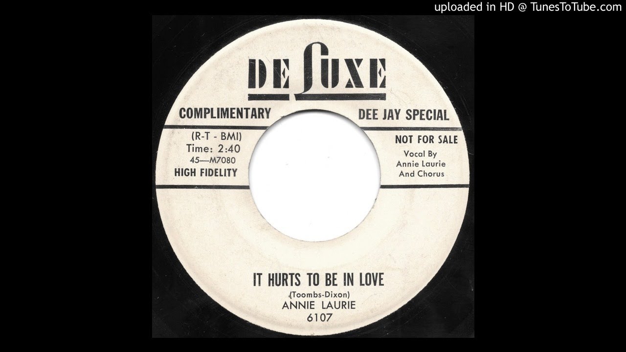 Annie Laurie It Hurts To Be In Love