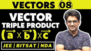Vectors 08 | Vector Triple Product | Bhannat Maths | Aman Sir Maths