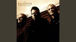 Watch Flatlanders Just About Time video