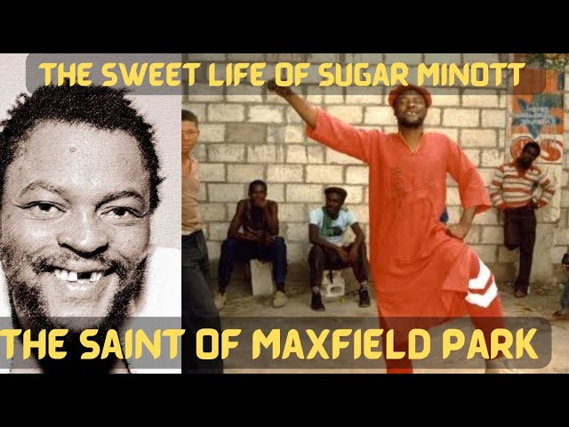 The Sweet Life of Sugar Minott | The Saint of Maxfield Park