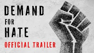 Demand For Hate | Official Trailer