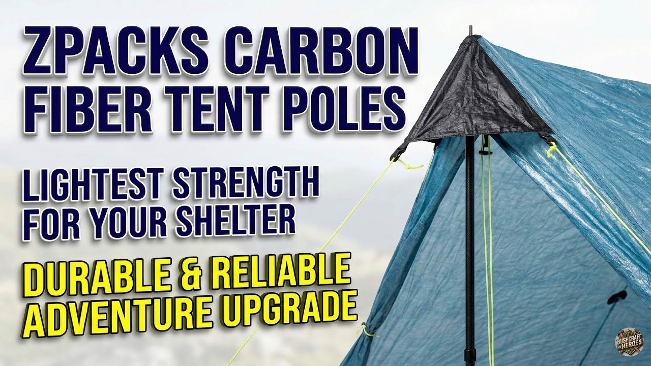 The ULTIMATE Ultralight Upgrade? Zpacks Carbon Fiber Tent Poles