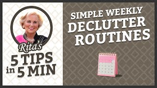 Quick Weekly Decluttering Tips | Rita's 5 in 5 | S1E02