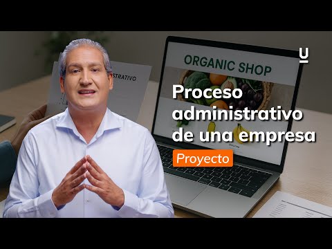 Proceso administrativo de una empresa - Curso de administración