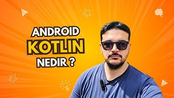 Android Kotlin Nedir ?