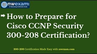 [Latest] Get Cisco CCNP Security SISAS 300-208 Certification Exam